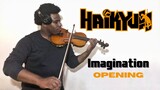 Haikyuu!! OP 1 Imagination VIOLIN COVER
