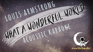 WHAT A WONDERFUL WORLD Louis Armstrong (Acoustic Karaoke)