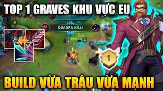 [LMHT Tốc Chiến] Build Graves Top 1 Khu Vực Châu Âu Vừa Trâu Vừa Mạnh Trong Liên Minh Tốc Chiến