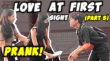 Love at First Sight Prank (Part 5) | "INSTANT GIRLFRIEND!"