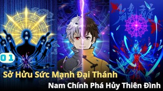 Sở Hữu Sức Mạnh Đại Thánh Nam Chính Phá Hủy Thiên Đình| Review Truyện Tranh