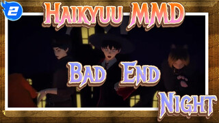 [Haikyuu!! MMD] Bad ∞ End ∞ Night / Kageyama, Akaashi,Kihasiuki & Shoyo / Halloween Paro_2