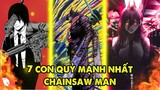 Quỷ Bóng Tối Không Phải Top 1, Top 7 Con Quỷ Mạnh Nhất Chưa Debut Chainsaw Man