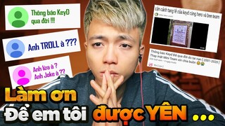 CHẾT CŨNG KHÔNG ĐƯỢC YÊN !!! LÀM ƠN ĐỂ KEYD AN NGHỈ ĐI !!!