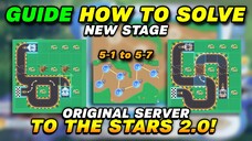 [New Stage 5-1 to 5-7] How to Solve To the Stars 2.0 Event (Original Server) Mobile Legends