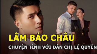 Lâm Bảo Châu - Sự nghiệp nhạt nhòa, nổi tiếng nhờ chuyện tình với đàn chị Lệ Quyên