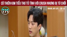 Review phim Bravo, my life tập 16