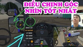 Hướng Dẫn Cách Điều Chỉnh Góc Nhìn Lái Và Gương Tốt Nhất Truck Simulator Ultimate