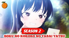 RESMI DI UMUMKAN!! Boku no Kokoro no Yabai Yatsu Season 2