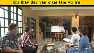 Khi thầy dạy văn ở cái tầm vũ trụ#2