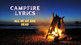 All Of Us Are Dead Campfire Song Lyrics | Lyrics Mirror Channel |#LyricsMirrorChannel |#lyricsmirror