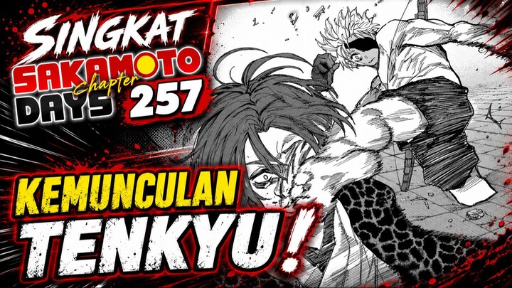 KIPPEI TERDESAK, TENKYU DATANG MENCARI SHIN ⁉️ REVIEW SAKAMOTO DAYS 257 TERBARU INDONESIA