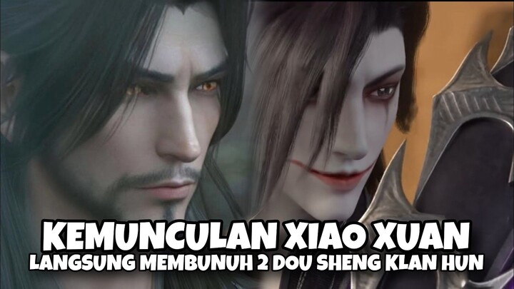 KEMUNCULAN XIAO XUAN, LANGSUNG MEMBUN*H 2 DOU SHENG KLAN HUN