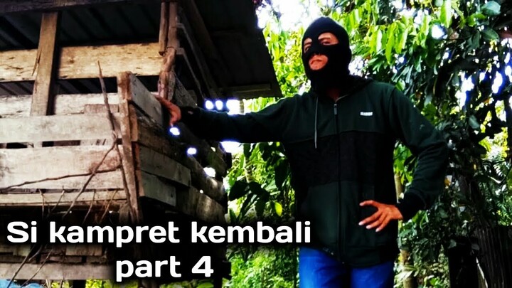 Si kampret kembali.part 4