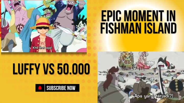 epic moment!!! haoshoku pertama luffy vs 50.000 manusia ikan