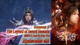 Eps 48 | The Legend of Sword Domain [Jian Yu Feng Yun] Season 2