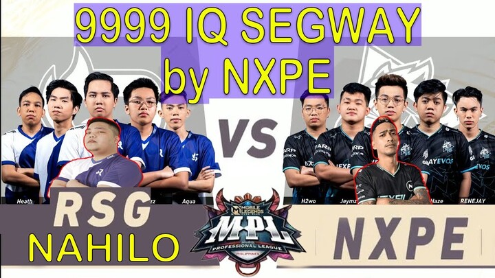 9999 IQ SEGWAY COMEBACK by NXPE | MPL-PH | NXPE vs RSG