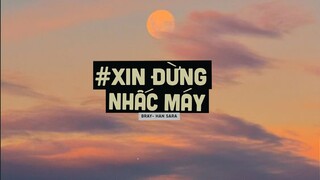 Xin Đừng Nhấc Máy (Lofi Ver by Orinn) - Bray x Han Sara