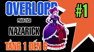 Overlord Phân Tích - Nazarick -Tầng 1 Đến 6  - 01 @AnimeSon