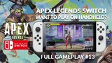 DAILY APEX LEGENDS SWITCH AT 30FPS MAX. STILL LIT? NINTENDO SWITCH FULL GAMEPLAY #13