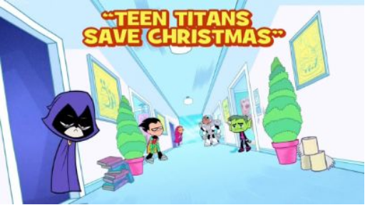 [Teen Titans Save Christmas] Teen Titans Go!