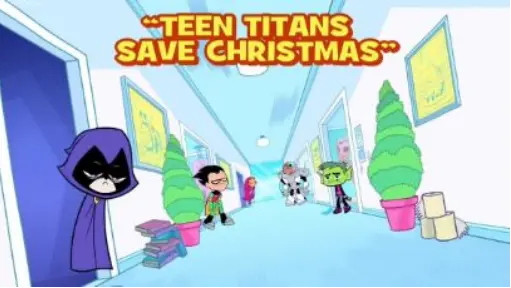 [Teen Titans Save Christmas] Teen Titans Go!