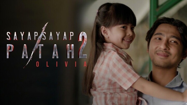 [MOVIE] SAYAP-SAYAP PATAH 2 : OLIVIA - Film Drama Keluarga Indonesia Penuh Haru!!!