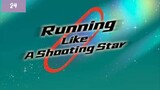 Running Like A Shooting Star Episode 24 End