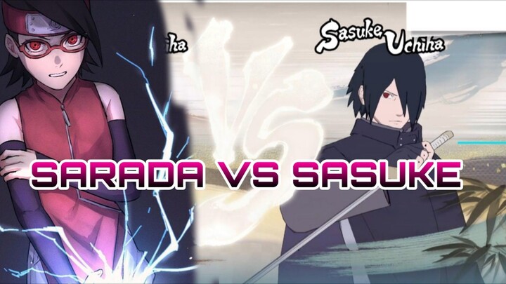 SARADA VS SASUKE