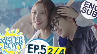 ซับไทย Waterboyy the Series EP5 2/4