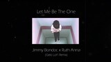 Jimmy Bondoc x Ruth Anna (Cover) Let Me Be The One (Gelo Lofi Remix) [FULL REMIX]