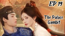 [ENG] EP 19 The Palace Gambit