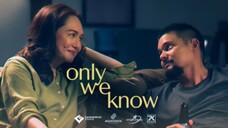 🇵🇭 Only We Know (2025) - Full Movie [Eng Sub]