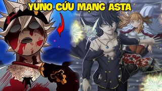 Yuno Cứu Mạng Asta - Đoàn Trưởng Bất Lực | Black Clover 320