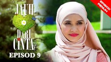 Jauh Dari Cinta Episod 9