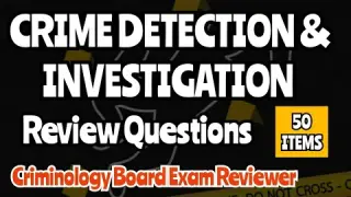 CRIME DETECTION AND INVESTIGATION (CDI) REVIEW QUESTIONS| Criminology Board Exam Reviewer
