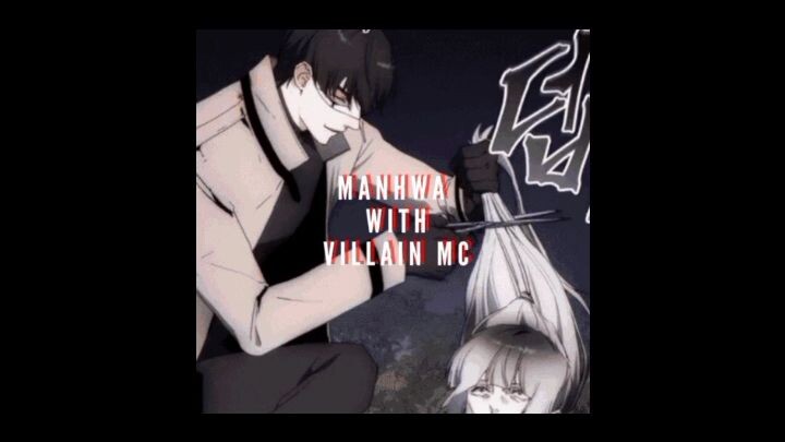 Manhwa with villain Mc