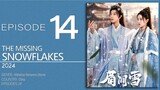 🇨🇳EP14 The Missing Snowflakes ▶2024