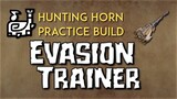 Hunting Horn Build - Evasion Trainer - Guild Palace Hunting Horn