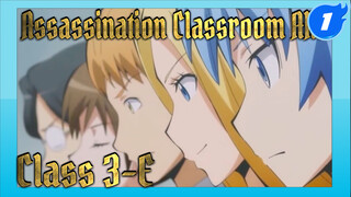 Assassination Classroom S1 AMV | Class 3-E will never graduate!!!_1