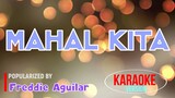 Mahal Kita - Freddie Aguilar | Karaoke Version |HQ 🎼📀▶️