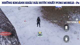 Những khoảnh khắc hài hước nhất PUBG Mobile - phần 2 #game
