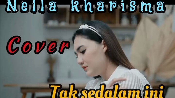 Tak sedalam ini - nella kharisma_dangdut