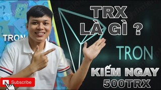 REVIEW APP MỚI KIẾM TRX - HƯỚNG DẪN KIẾM TRX ONLINE 2022