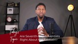 Are 7th adventist right about Sabbath?