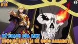 Ainz vs Ainzach -  Hành Trình Tiến Tới Đấu Trường Arena | Tóm Tắt Overlord #19