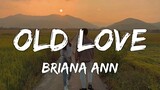 Old Love - Yuji and Putri Dahlia | Cover by Briana Ann (Lyrics)