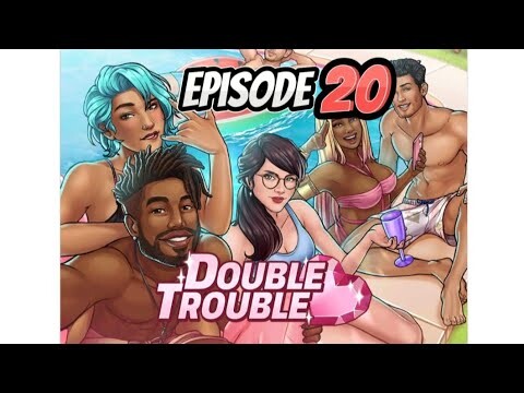 Love Island Double Trouble| Episode 20