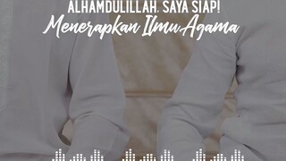 saya Siap menerapkan ilmu Agama