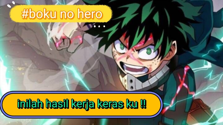 inilah hasil kerja keras ku 🔥!! |  Boku no hero